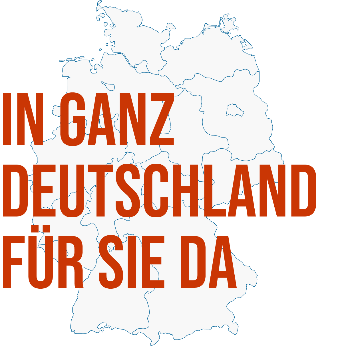 In ganz Deutschland für Sie da